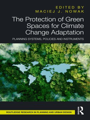 cover image of The Protection of Green Spaces for Climate Change Adaptation